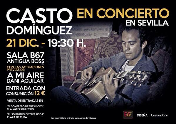 ManuelFerraroR's tweet photo. CONCIERTO @CastoDominguez EN B67 EL SABADO 21 DE DICIEMBRE, entradas o cualquier duda contactar conmigo 648 60 74 34 http://t.co/13EPxKV3D9