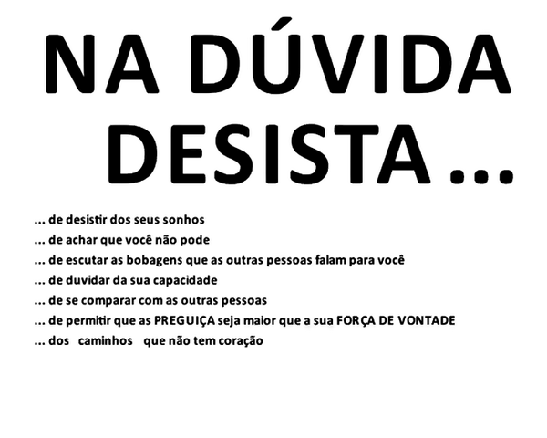 BialCitou's tweet photo. Na dúvida desista... http://t.co/c8jBZAKLJ6