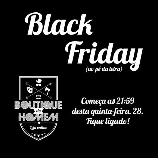 BoutiqueDoHomem's tweet photo. Black Friday da Boutique do Homem é de verdade e ao pé da letra! Começa as 21:59 em http://t.co/lwFOz5tc7L http://t.co/KI9f3vHxW9