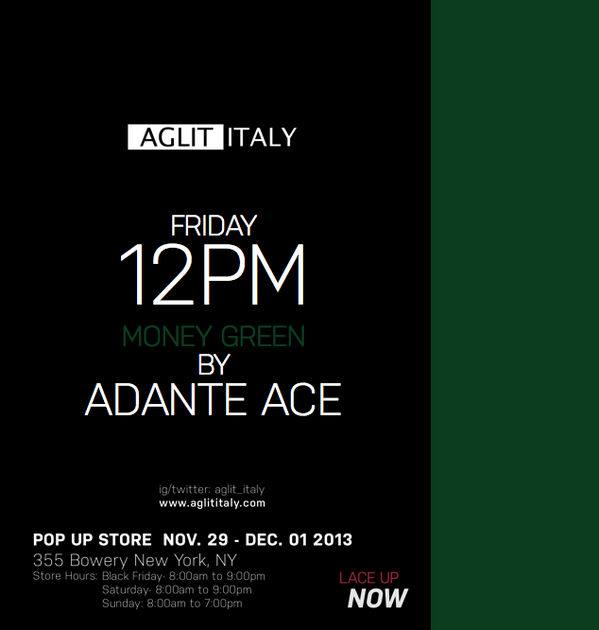 TasteMakerTalkz's tweet photo. 2day from 12pm-9pm join @AdanteAce in-store W/AGLIT ITALY and the debut of his new colorway #MoneyGreen Leather Laces http://t.co/vpQpz7iZ7U