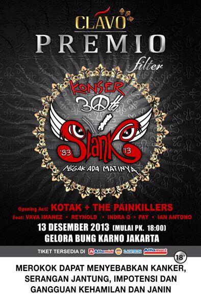 Clavo Premio Konser 30th SLANK digelar di Stadion Utama GELORA BUNG KARNO - Senayan, Jakarta | 13 Des '13 (18.00 WIB)