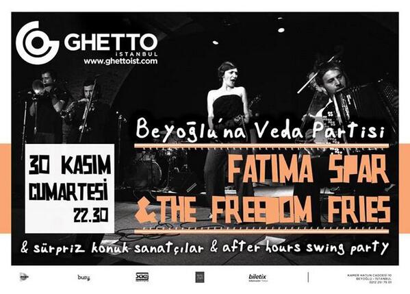 konserajandasi's tweet photo. @GHETTOIstanbul Beyoğlu'na bu gece Fatima Spar &amp; The Freedom Fries ve özel konuklarla veda ediyor. http://t.co/OAn4PGE8Zn