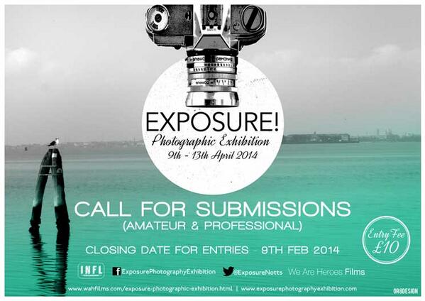 ExposureNotts's tweet photo. Photographers! CALL 4 SUBMISSIONS £10 entry APPLY NOW: http://t.co/Krq0Ulnu0X  Closing date: 9-2-14 @CQNottm http://t.co/ngkN1RztkY
