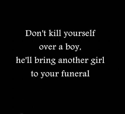 CHEEKD on Twitter: ""Don't kill yourself over a boy… He'll ...