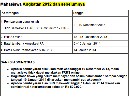 [PENTING] Info pembayaran semester genap u/ mhsw ang. 2012 &amp; sebelumnya. Mohon diperhatikan u/ kelancaran perkuliahan