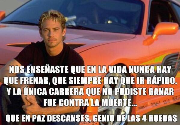 DeboConfesarQue's tweet photo. Hasta siempre ídolo. DEP Paul Walker. #RIPPaulWalker http://t.co/tu9z58Z03Y