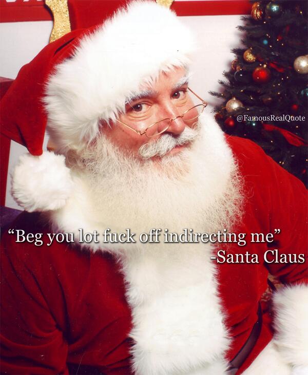 FamousRealQuote's tweet image. Santa Claus