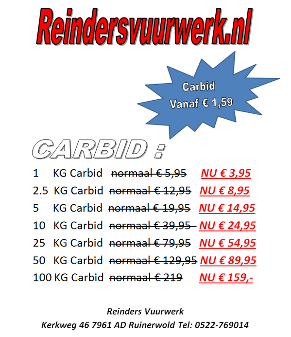 ACTIE CARBID vanaf € 1.59  ! zie de afbeelding voor meer informatie ! Reinders Vuurwerk #Ruinerwold