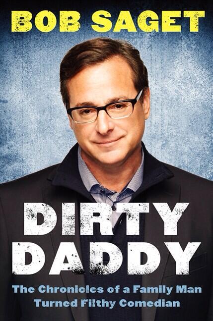 bobsaget's tweet photo. Happy to share the cover of my new book, #DIRTYDADDY comin out April 8th. The cover is clean. http://t.co/ErdGd7jfxV http://t.co/Oy4MDn8AZm