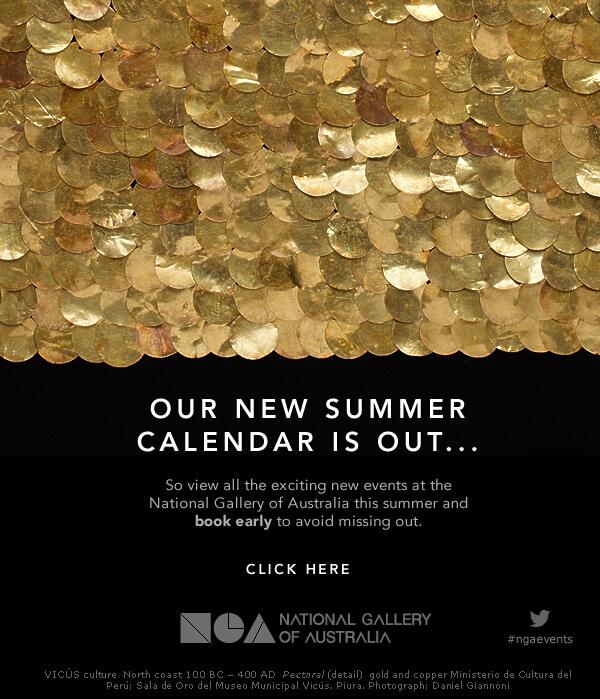NatGalleryAus's tweet photo. New Summer calendar is here! Exciting new #ngaevents coming up @NatGalleryAus Don't miss out! http://t.co/R3f1x4t2mT http://t.co/b1DL43Wsvo