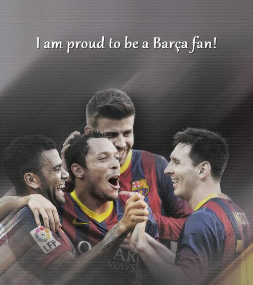 I am proud to be a Barça fan!