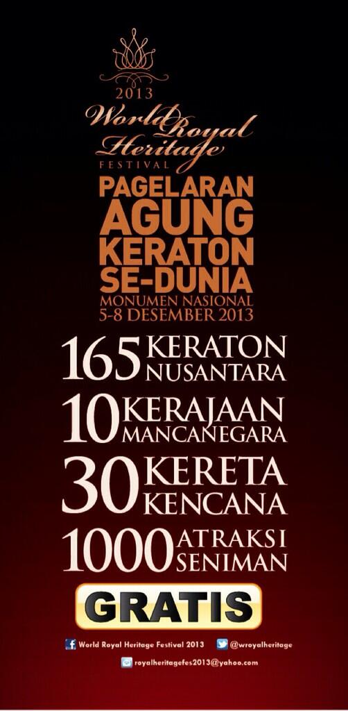 Come and Join us @ Jakarta Indonesia. World Royal Heritage. date 5-8 December 2013. I LOVE INDONESIA