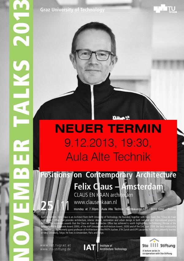 IAT_TUGraz's tweet photo. Neuer Termin - 9.12.2013 #FelixClaus 
#November-#Talk #architecture #lecture http://t.co/FxGf7F5cg0