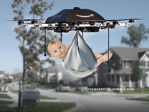 LiviSocial's tweet photo. A little Amazon drone humor. “Mom, where do babies come from?” #mi621 Z http://t.co/ZWsy4QR2Ea
