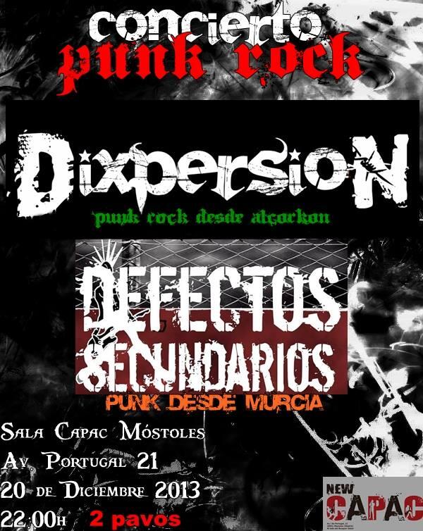 20 de diciembre <a href="/DIXPERSION/">DIXPERSION (OFICIAL)</a> junto a #DefectosSecundarios en la Sala New Capac de Mostoles, entrada 2€!!! 22:00 horas