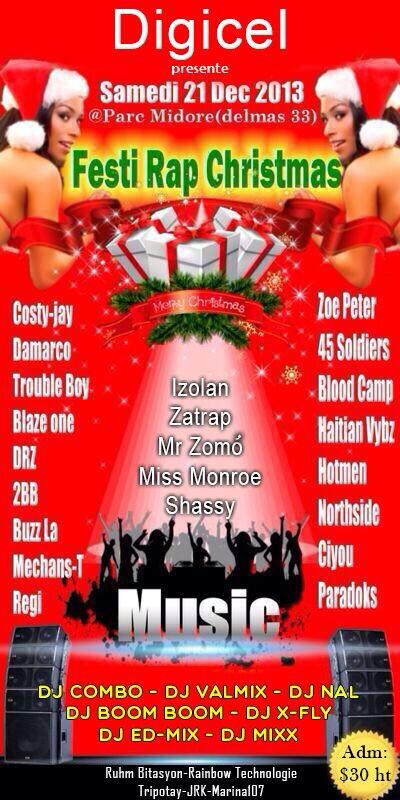 Raprocher1's tweet photo. -Digicel presente -
"FESTI RAP CHRISTMAS"
Sam 21 Dec @Parc Midore!
 Adm $30 ht +1kat de rechaj enklu http://t.co/pQ9O8QLwFg