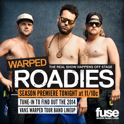WarpedRoadies's tweet image. Not a Warped Tour VIP? Watch #WarpedRoadies tonight at 11/10c for a chance to win 2014 tix! on.fuse.tv/19XWHhN