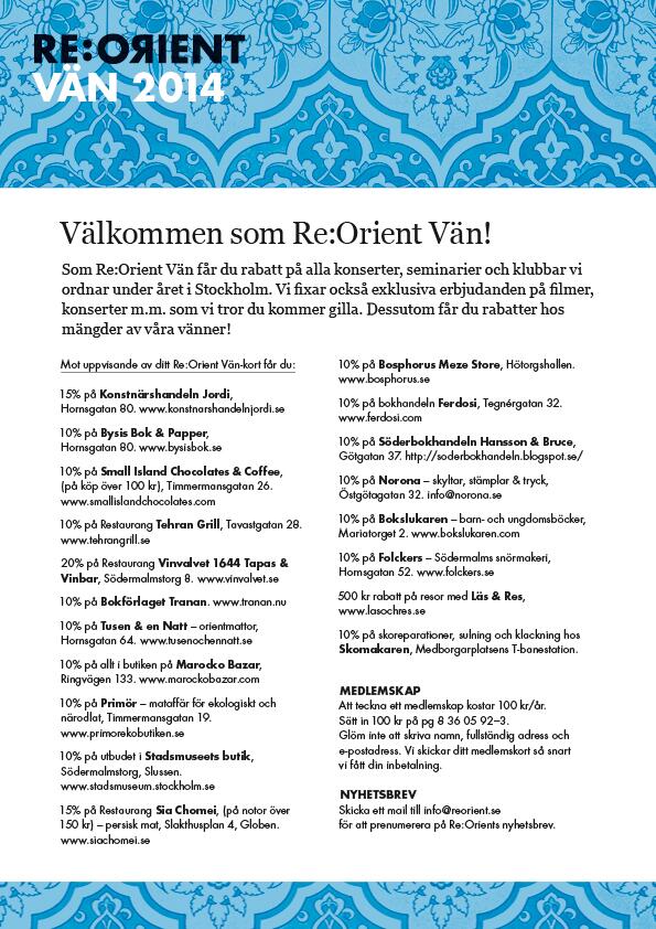 Som Re:Orient Vän 2014 får du rabatt på alla dessa ställen under året! Läs mer på reorient.se