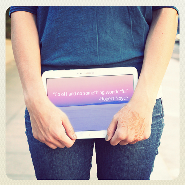 intel's tweet photo. "Go off and do something wonderful." - Intel Co-Founder, Robert Noyce #quote #InsideTablets http://t.co/pTPC0lKAGL
