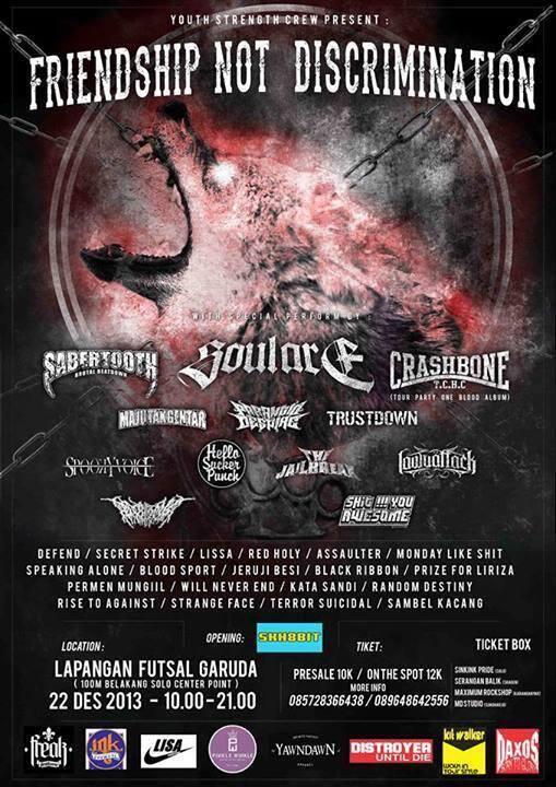 FRIENDSHIP NOT DISCRIMINATION | 22/12/13 at Solo | <a href="/SOULARE/">SOUL ARE</a>, SABERTOOTH | #SURAKARTA666 surakarta666.blogspot.com/2013/12/Friend…