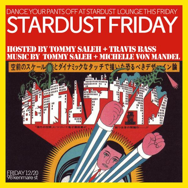#STARDUSTFRIDAYS <a href="/TommySaleh/">Tommy Saleh</a> <a href="/djmichvonmandel/">Michelle von Mandel</a> <a href="/abelhdaniel/">abel daniel</a>