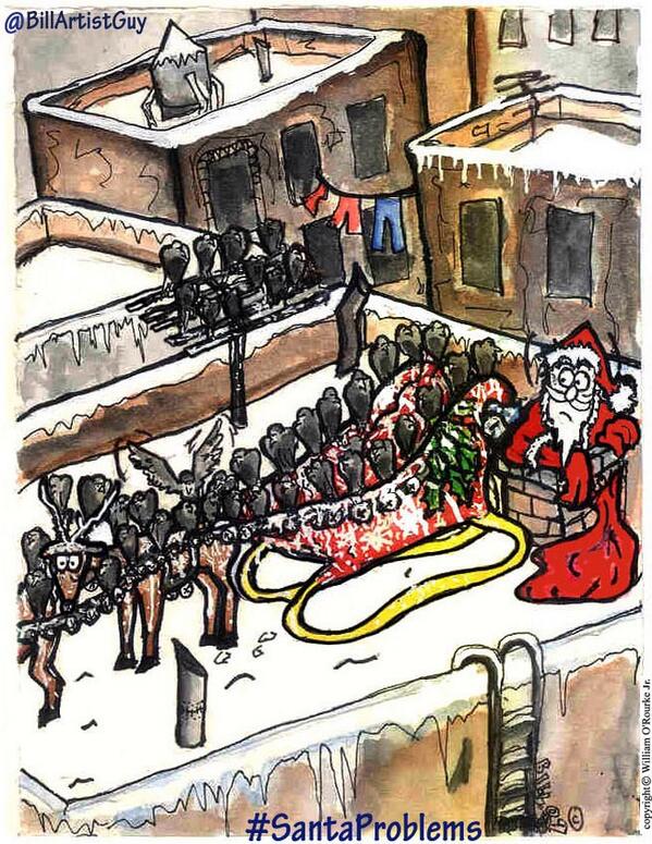 BillArtistGuy's tweet image. #SantaProblems Pigeons