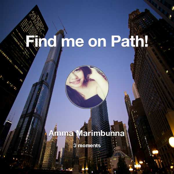 Find me on #Path now! Go to: path.com! #thepersonalnetwork