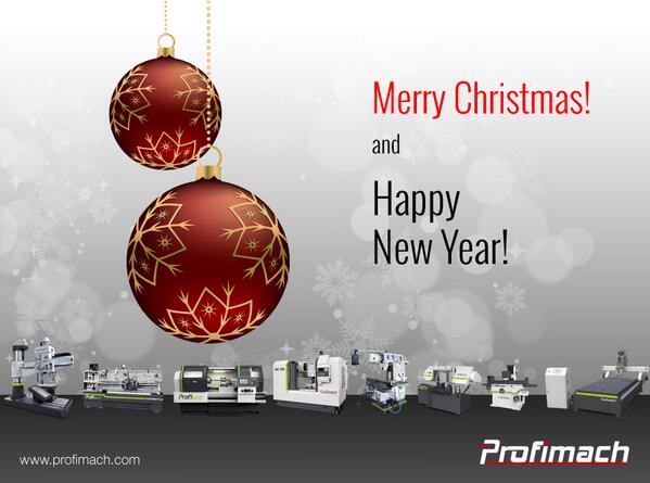 Profimach's tweet image. It has been an honor and a pleasure to work with you this year. We wish you all the best and and a prosperous 2014!