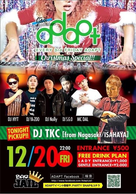ADAPT_JAIL's tweet photo. いよいよ明日"ADAPT"at.JAILはX'mas SP‼ PICK UPに長崎からDJ TKC！！
¥500で入場が可能です♬飲み放題希望の女性は+¥1000、男性は+¥2000と選べるシステムです！是非遊びに来て下さいね♬ http://t.co/Ls3cX2ubaA