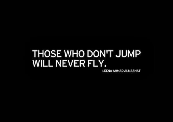 PowerofLegacy's tweet photo. Those who don't jump will never fly http://t.co/WjYfKU1uPf