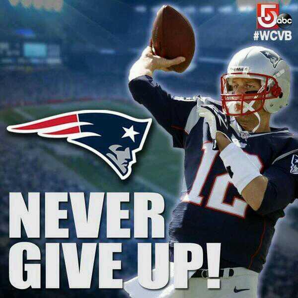 Somospats_'s tweet photo. Never give up #PatriotsWin http://t.co/LDOsjiuZdW