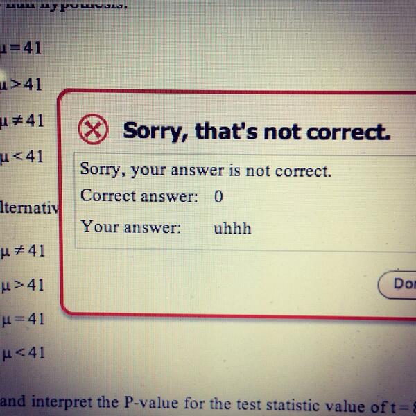 LizzyGerringer's tweet image. My statistics homework experience in a nutshell #uhhh #icantmath