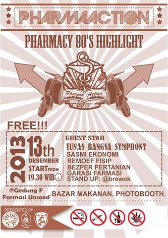 Pharmacy 80's Highlight | 13 Desember 2013 | Gedung F Farmasi Unsoed | bintang tamu <a href="/TBS_Lovesizes/">TunasBangsaSimphony</a> | Gratis