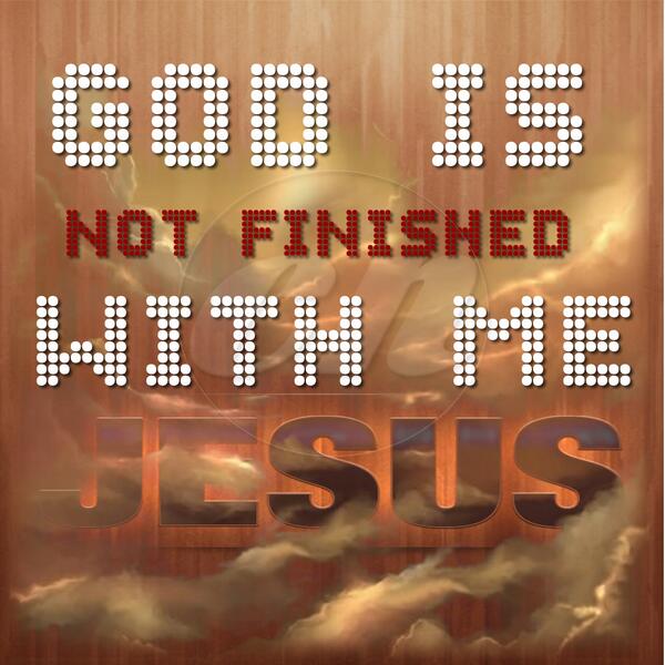 FaithPrayInGod's tweet image. God is not finished with me.