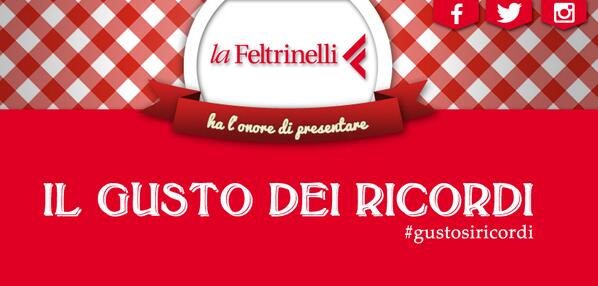 Scopri come partecipare a #GustosiRicordi: la nuova iniziativa social targata la Feltrinelli  on.fb.me/1brBPQl