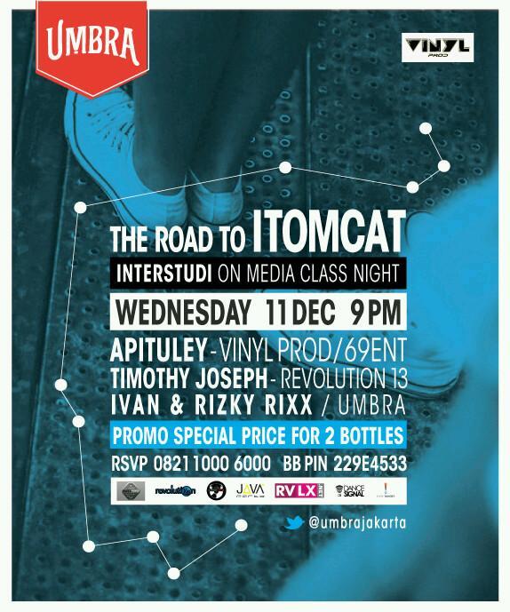 Wed,11Des "RoadToITOMCAT#allin1"w/ @jerry22apituley @timothyjosephK <a href="/ivanreys27/">Ivan</a> at <a href="/umbrajakarta/">UMBRA JAKARTA</a>.  cc: <a href="/BdgParty_Club/">Bdg Party Club</a>