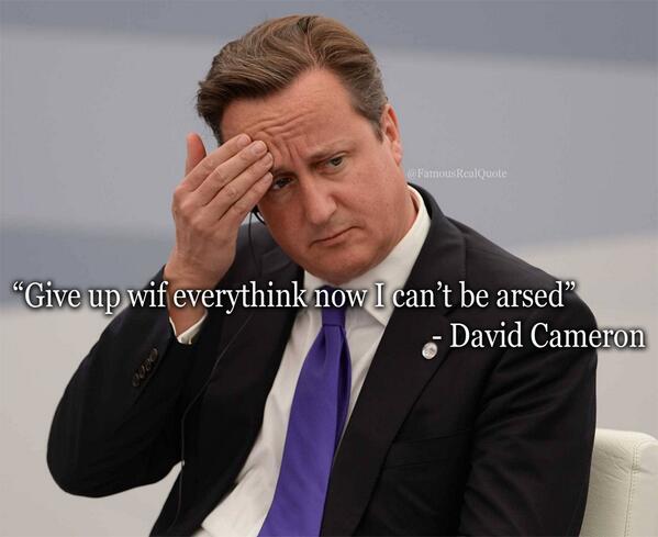 FamousRealQuote's tweet image. David Cameron