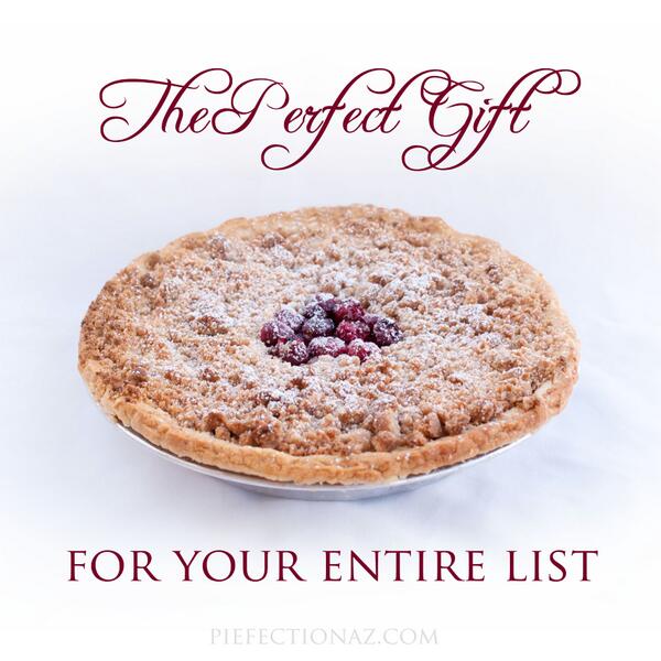 PiefectionAZ's tweet photo. PIEfection has the perfect gift for everyone! Gift Certs, Pie of the Month, and Shipping available. Call for info! http://t.co/FNMcEGwmDm