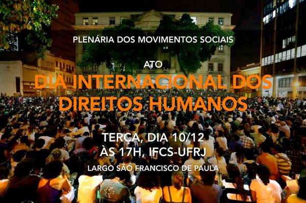 Dia Internacional dos Direitos Humanos - ATO UNIFICADO on.fb.me/19fa3XW