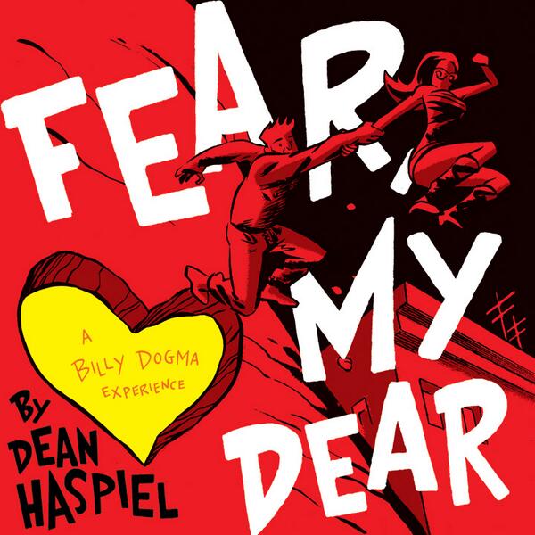 Killer cover art @deanhaspiel's FEAR, MY DEAR. Due Apr 2014 via @Z2comics bit.ly/1bv37p5  #comics #BillyDogma