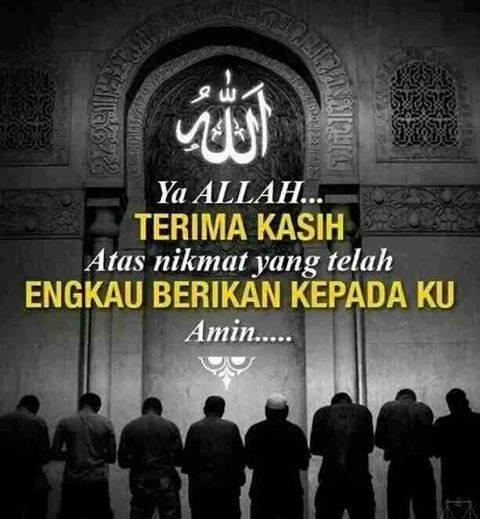 Jep Sepahtu On Twitter Ya Allah Terima Kasih Atas Nikmat Yang Telah Engkau Berikan Kepadaku Amin Http T Co Pexkyk9kik Twitter