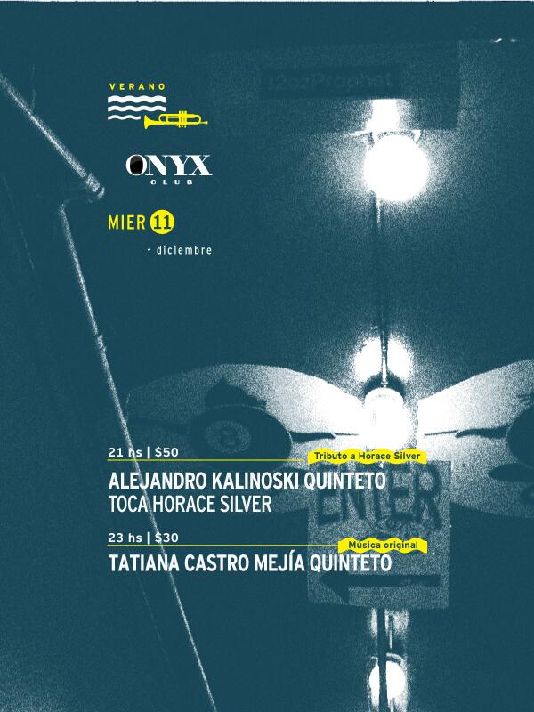 OnyxClubArg's tweet photo. HOY! Alejandro Kalinoski con música de #horacesilver y Tatiana Castro Mejía y Sinancla! http://t.co/kAEZToQ78Y