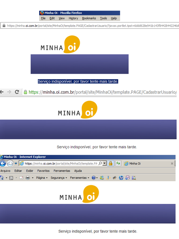claudio_sinfo's tweet photo. @digaoi tentrei me cadastrar no Minha Oi pelo Mozilla, Chrome e pelo IE. A msg é a mesma: Serviço indisponível. http://t.co/WtN2AMgHZg