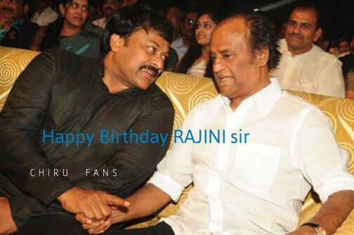 Annayya_Chiru's tweet photo. Happy Birthday Rajini sir ..... Chiru Fans http://t.co/q9ZdCD24hi