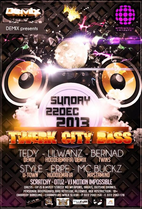 #Next Sun'22th @EmbassyBandung "TWERK CITY BASS" w/ <a href="/tedydemix/">tedy</a> <a href="/Lilwanz/">SHUCKY DHUCKY</a> <a href="/arisbernad/">Aris Bernad</a> @onendon @rizkyerpe @BuckzWemby