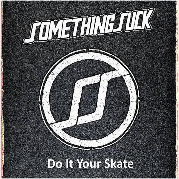 Somethingsuck - Do It Your Skate EP [2013] Genre - Skate Punk/Melodic Hardcore old-skull-mp3.blogspot.com/2013/12/someth… #OLDSKULLMP3