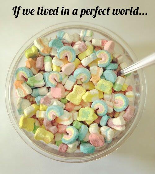 If we lived in a perfect world...