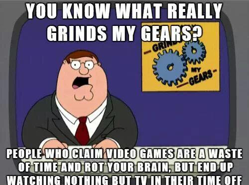 You know what really grinds my gears.....  #gamer