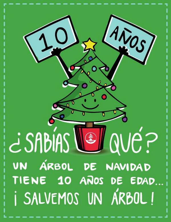 SiempreVerdeMX's tweet photo. Cuando cortas un árbol de Navidad estas cortando una vida de 10 años. 
#LaIdeaEsSalvarUnÁrbol http://t.co/jAJhicjJN2