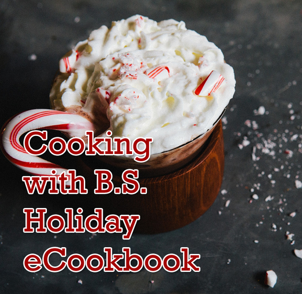 Looking for some #Holiday #recipes? Check out Cooking with B.S.' new eCookbook! bit.ly/18shyMo